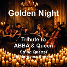 Golden Night - Tribute to ABBA und Queen - String Quartet im Lichterglanz 09.10.2026 Preußische Turnhalle